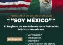Lanza Registro Civil programa de binacionalidad Soy México